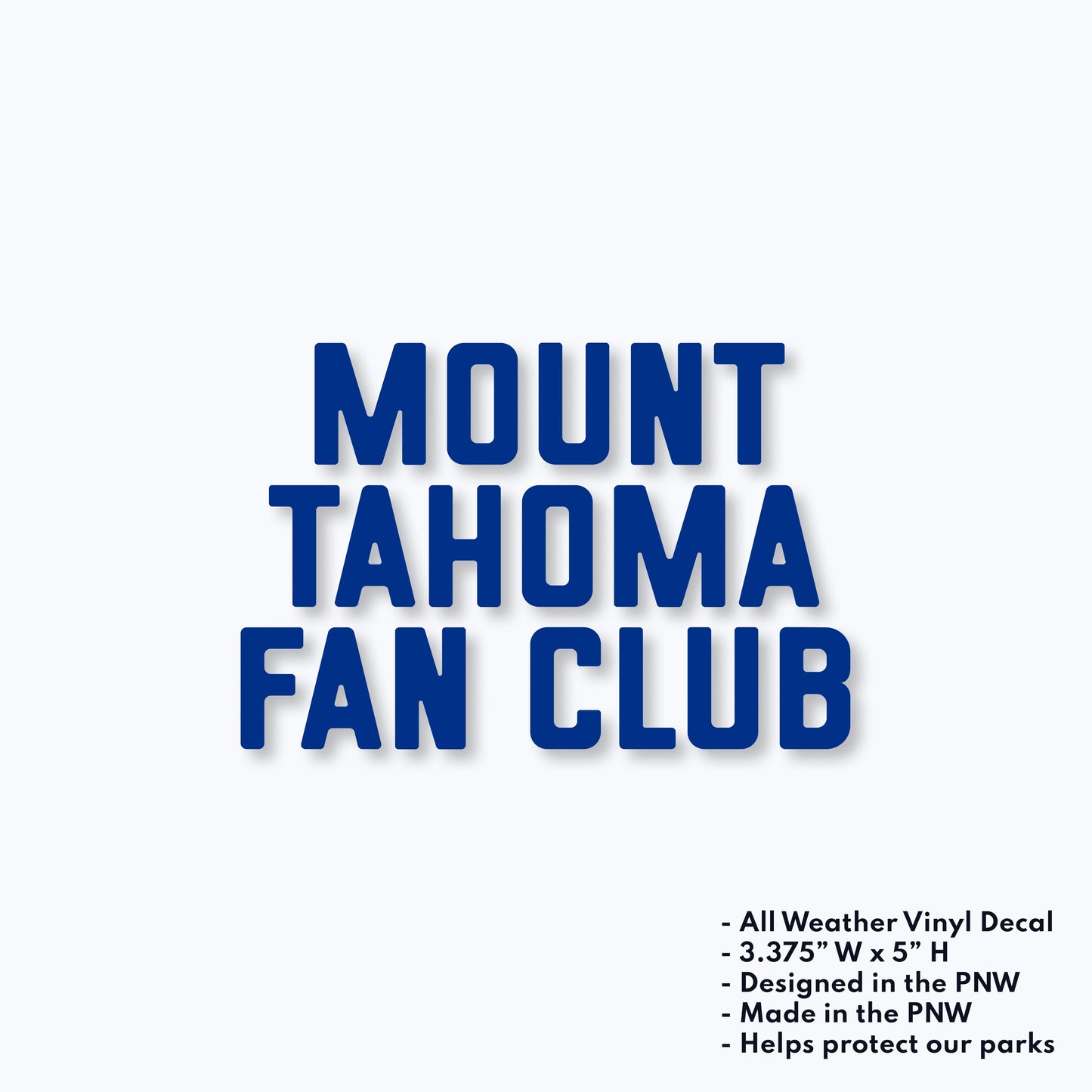 Mount Tahoma Fan Club Vinyl Decal Sticker